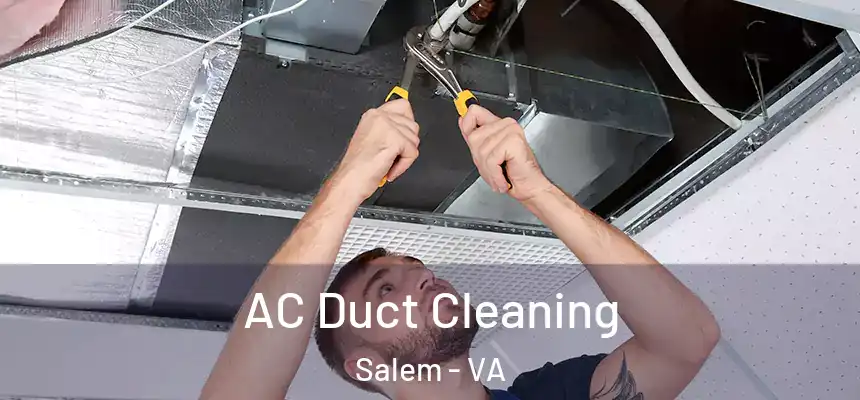  AC Duct Cleaning Salem - VA