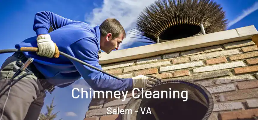 Chimney Cleaning Salem - VA